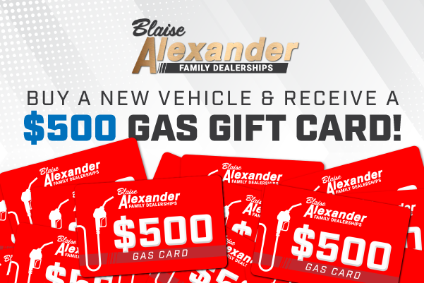 $500 GAS GIFT CARD ON PURCHASE OF NEW VEHICLE